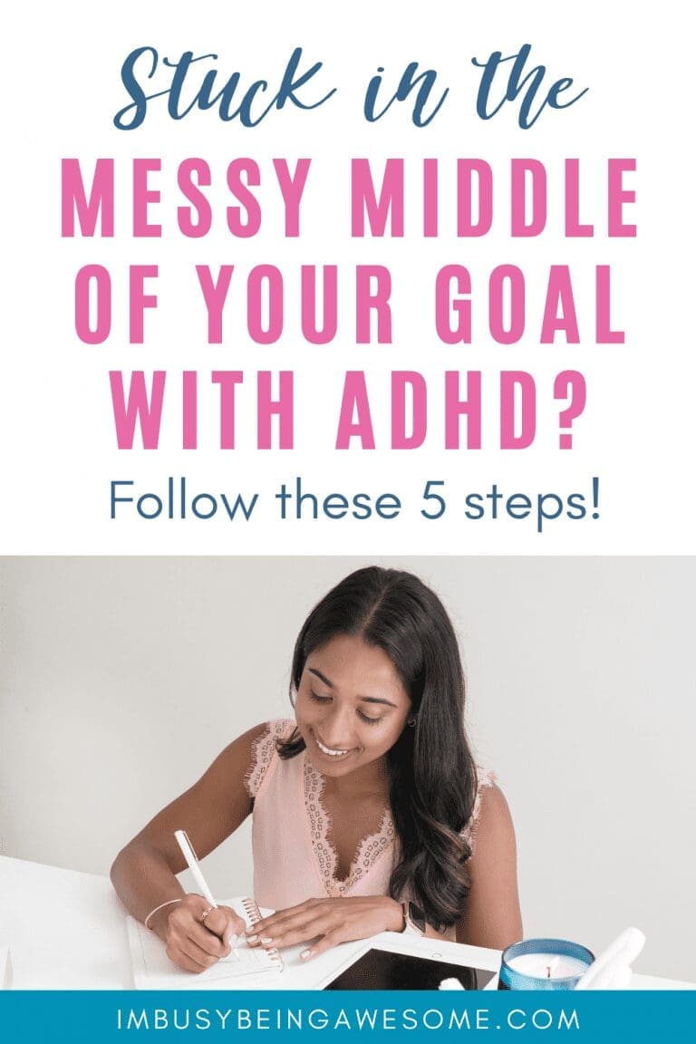 5 Easy Steps For The Messy Middle Of Your Goal Journey - I'm Busy Being ...